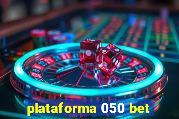 plataforma 050 bet